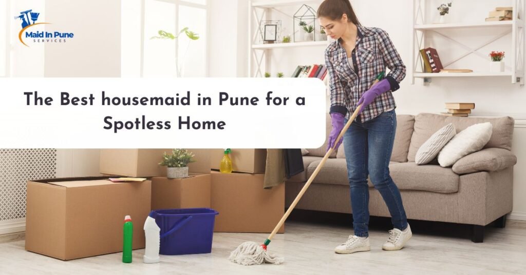 Best housemaid in Pune