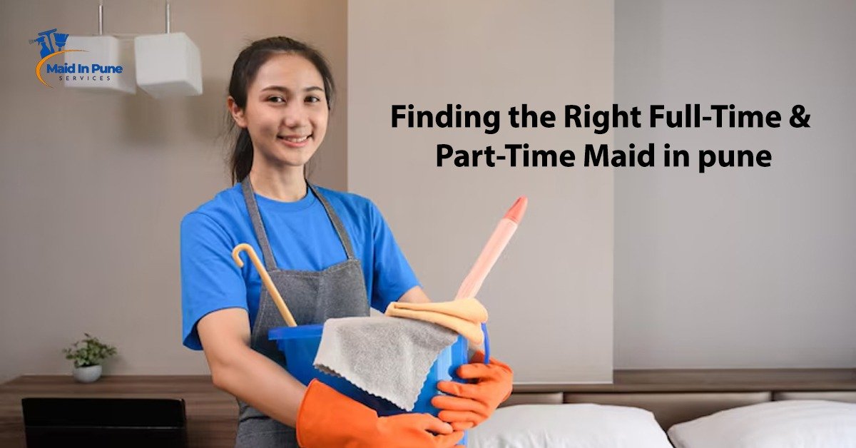 Right Full-Time Maid Agency in Pune